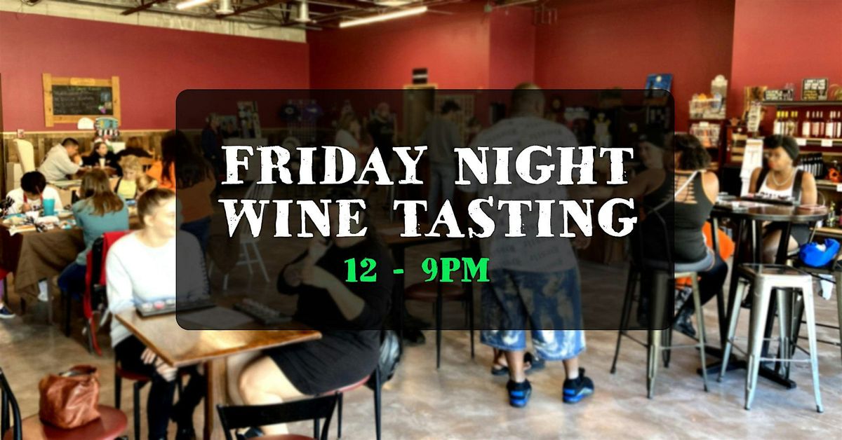 Friday Wine Tasting