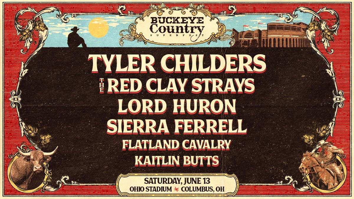 Buckeye Country Superfest with Tyler Childers, The Red Clay Strays and many more!