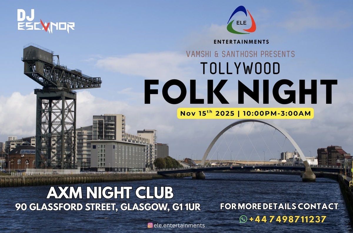 Tollywood FOLK NIGHT GLASGOW by ELE.ENTERTAINMENTS