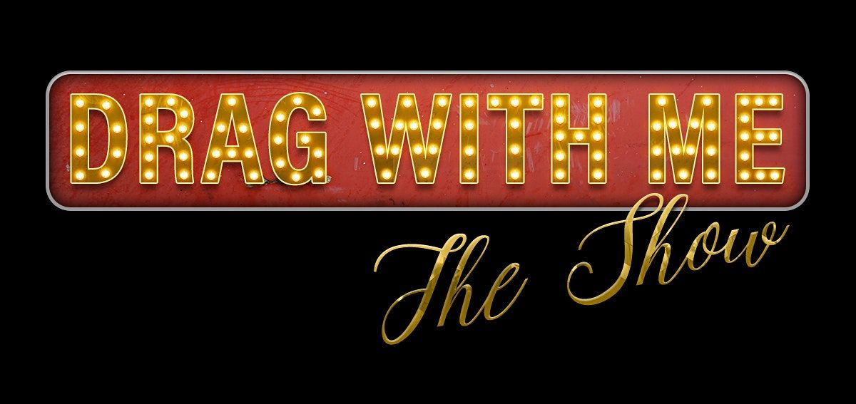 Patrick Mikyles Presents: Drag with ME! The Show: Dinner