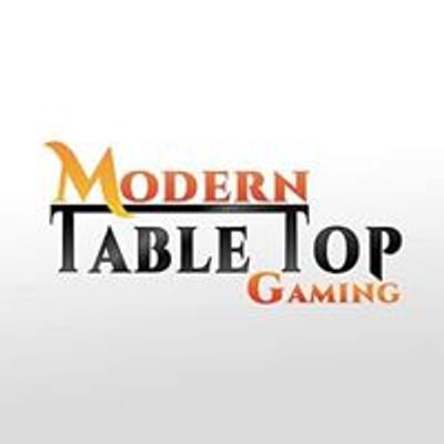 Modern Table Top Gaming