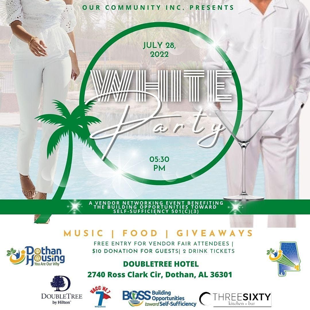 Our Community Inc.s White Party : A Vendor Networking Event And 