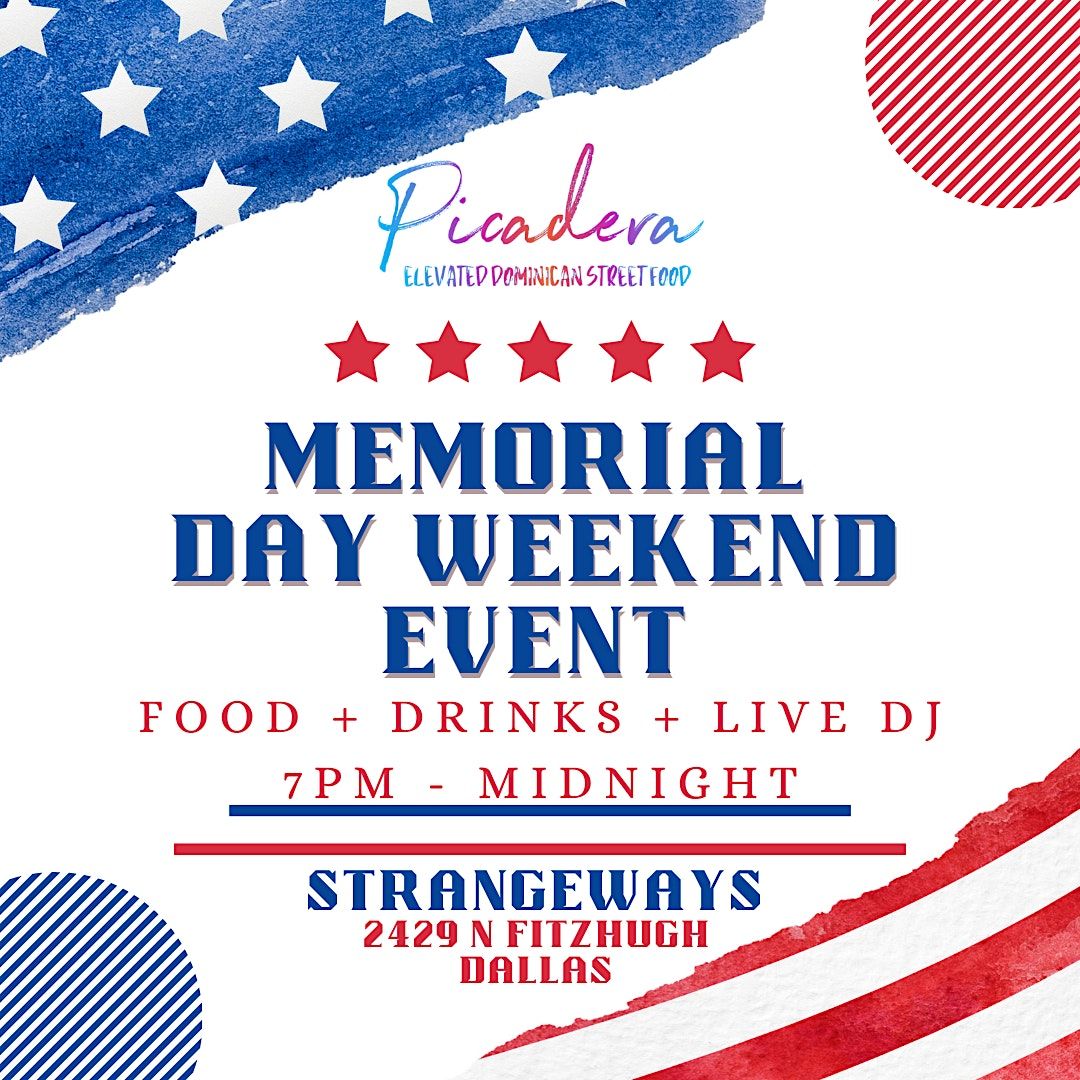 MEMORIAL DAY WEEKEND EVENT Strangeways, Dallas, TX May 26 to May 27