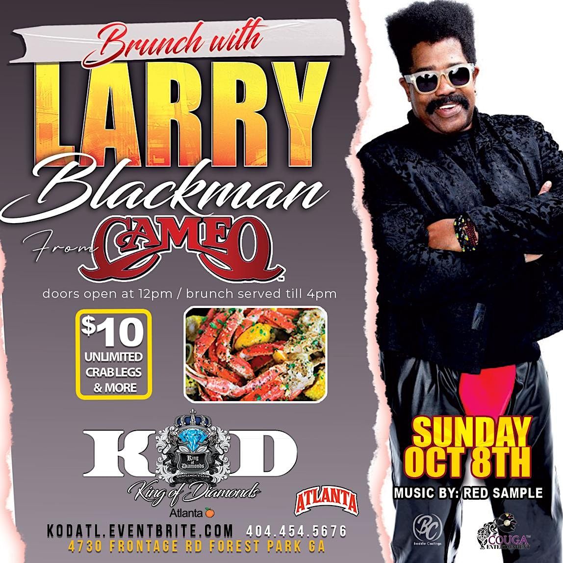 Larry Blackman of CAMEO, OCT 8th!, $10 unlimited buffet! crab legs and more