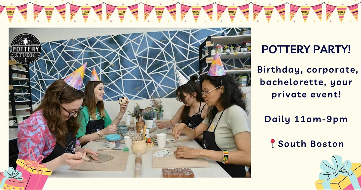 Private Party with Pottery Class - South Boston