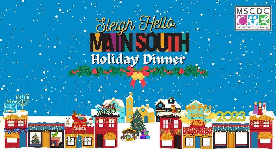 Sleigh Hello, Main South Holiday Dinner | 875 Main St, Worcester, MA ...