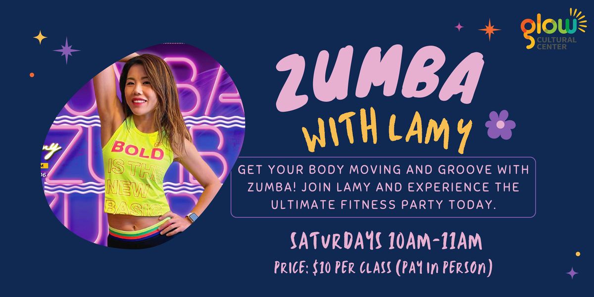 Glow Cultual Center: Zumba with Lamy