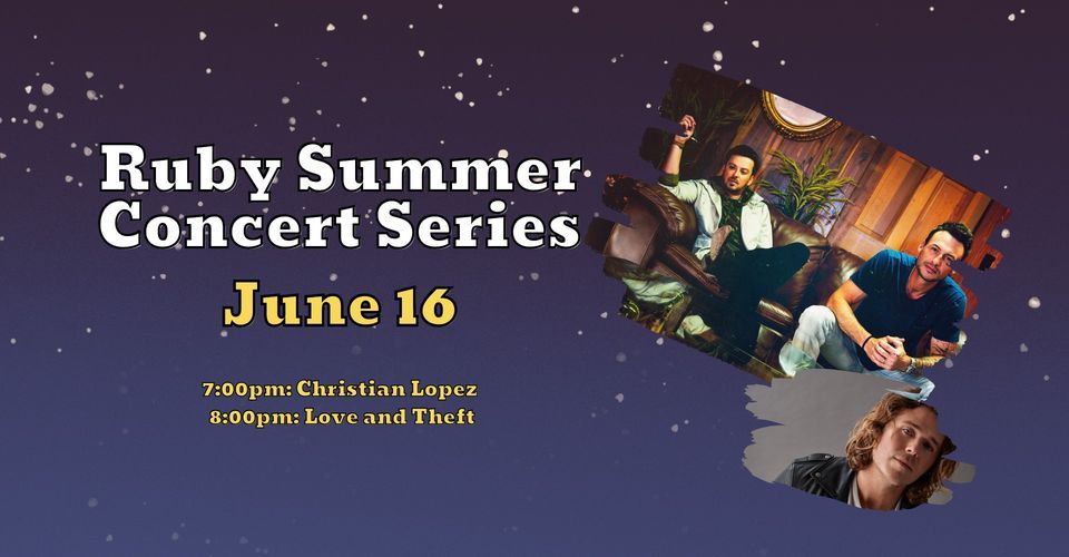 Ruby Summer Concert Series: Love and Theft