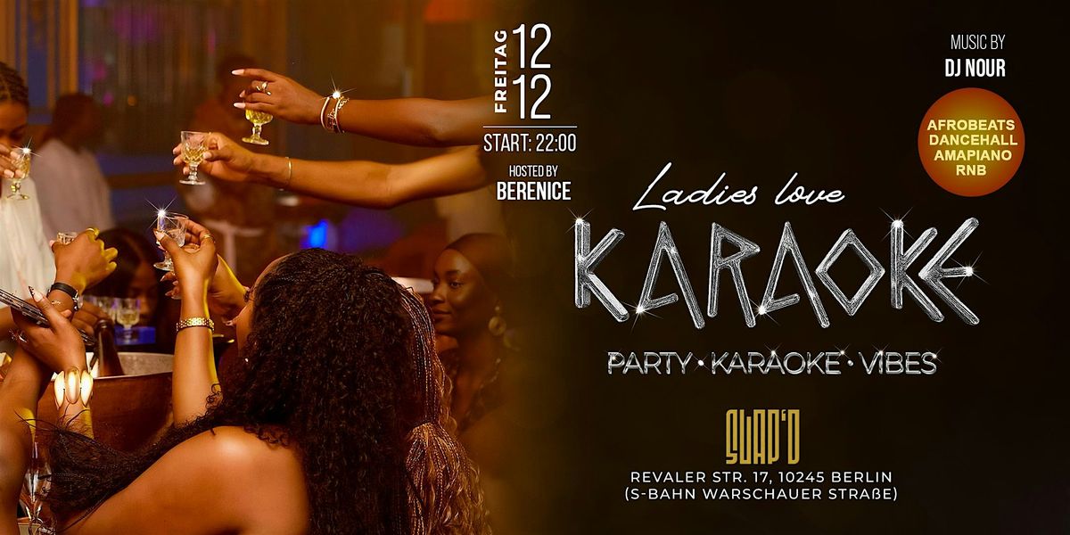 Ladies Love Karaoke \u2013 Karaoke x Party \u00b7 Slap'D Berlin