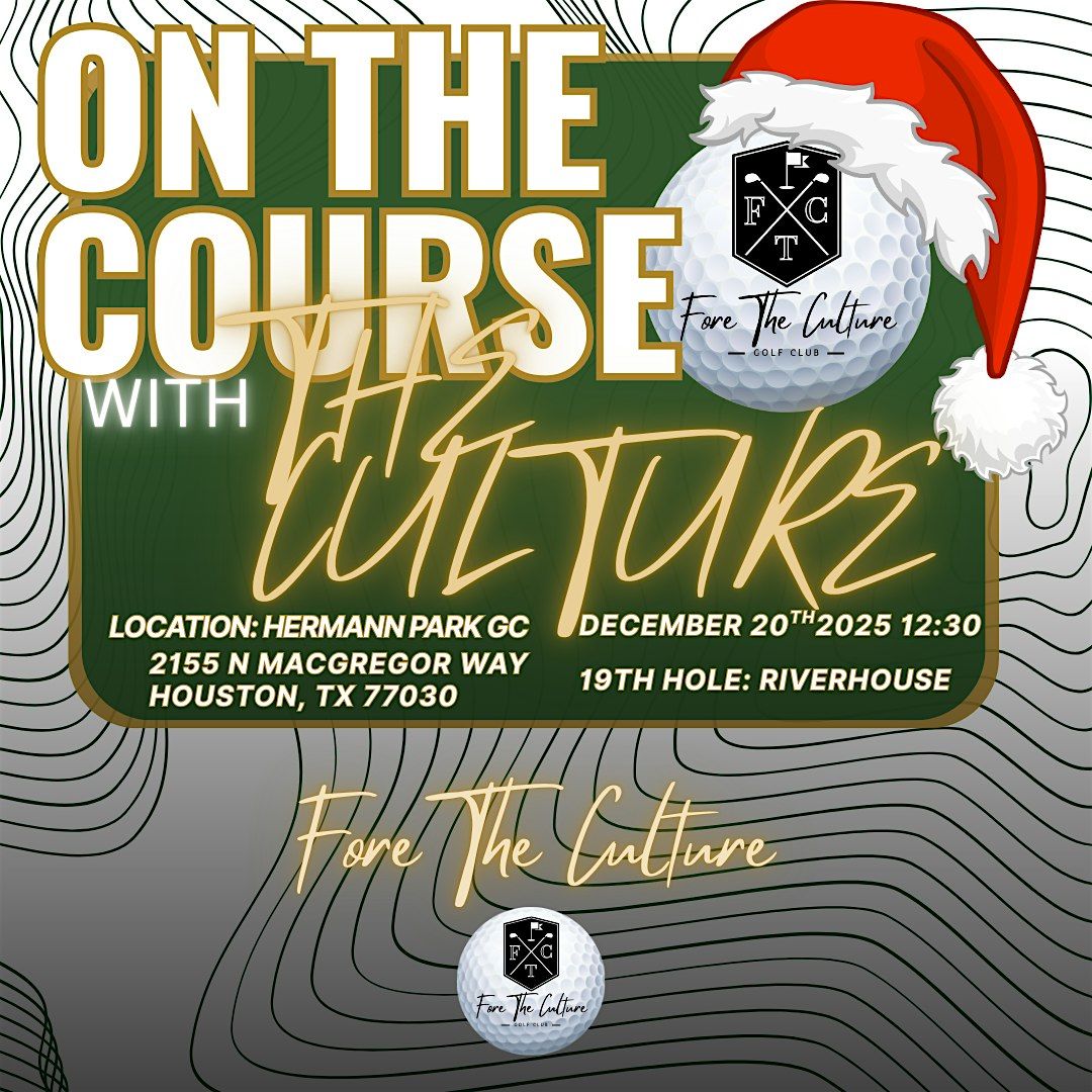 Fore The Culture Golf Club Presents: On The Course with "The Culture"