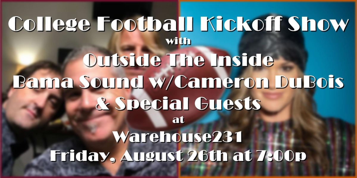 2022 COLLEGE FOOTBALL KICKOFF CONCERT Warehouse 231, Montgomery, AL