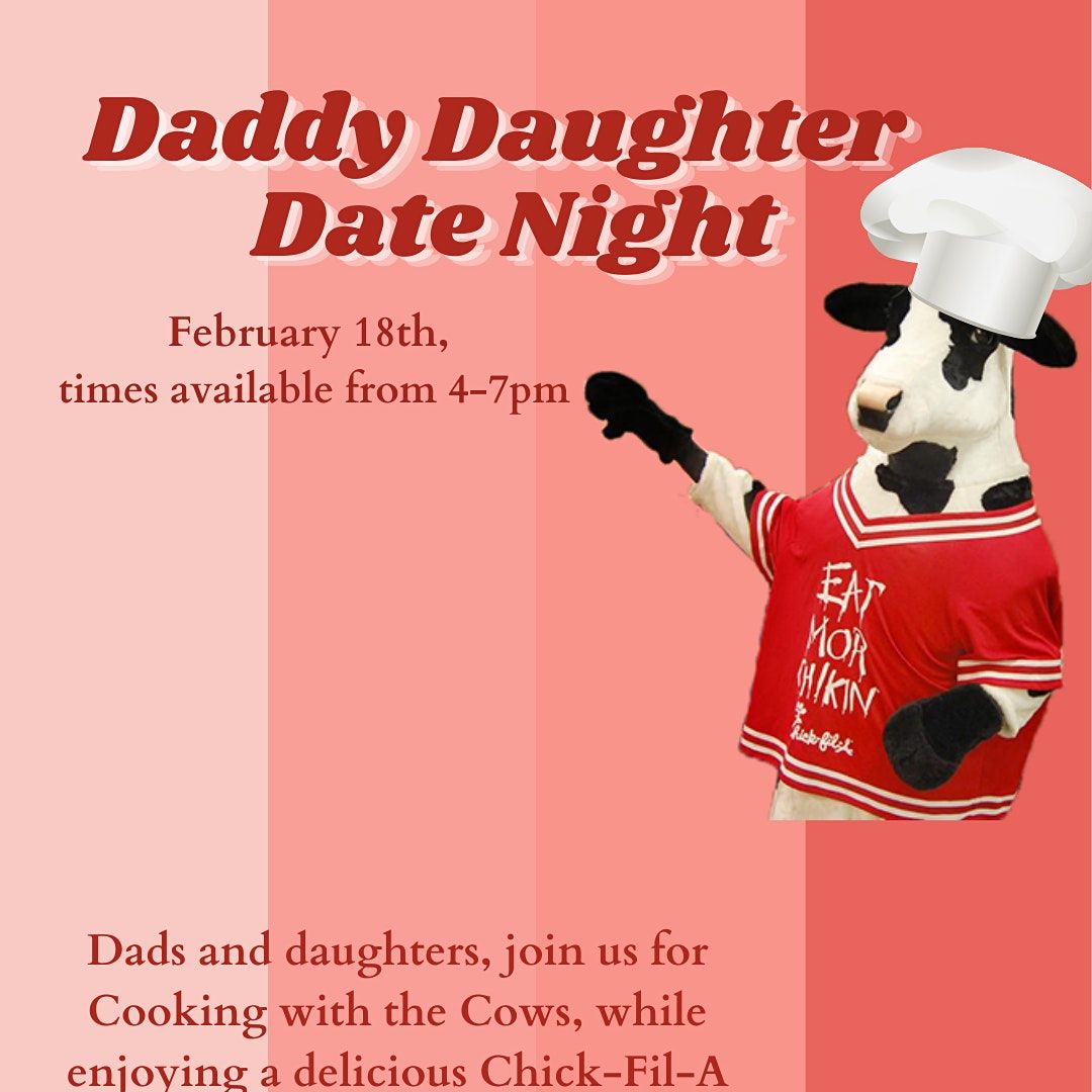 Daddy Daughter Date Night ChickfilA Windward Parkway 2022 Chick