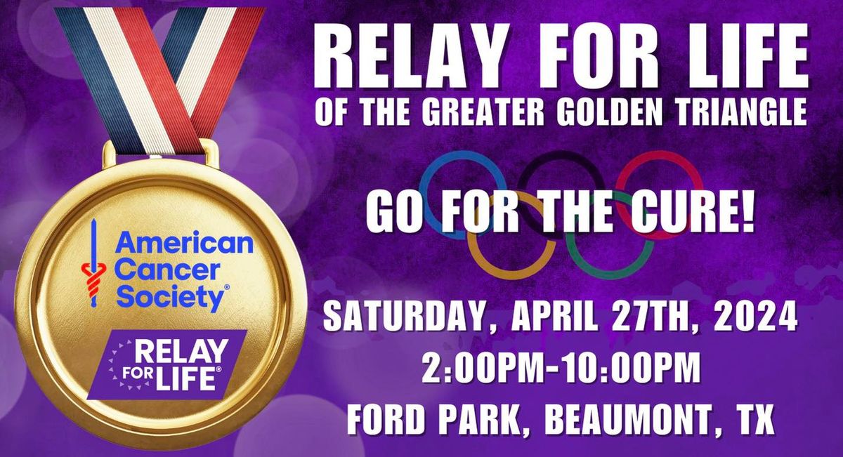 Relay For Life of the Greater Golden Triangle 2024 Event 