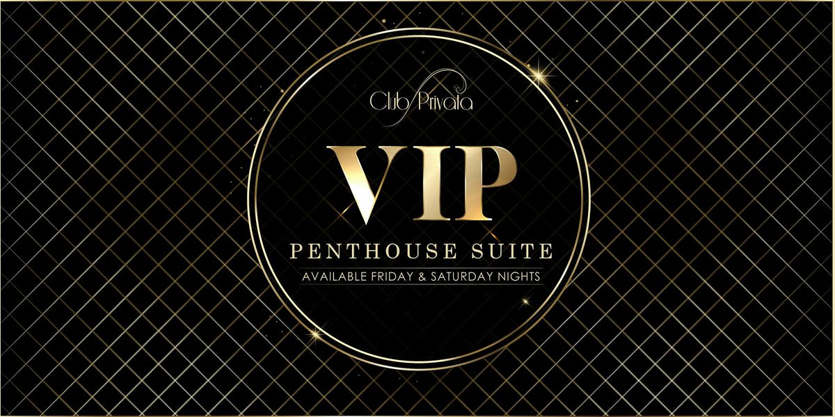 Club Privata: VIP Suite Reservations