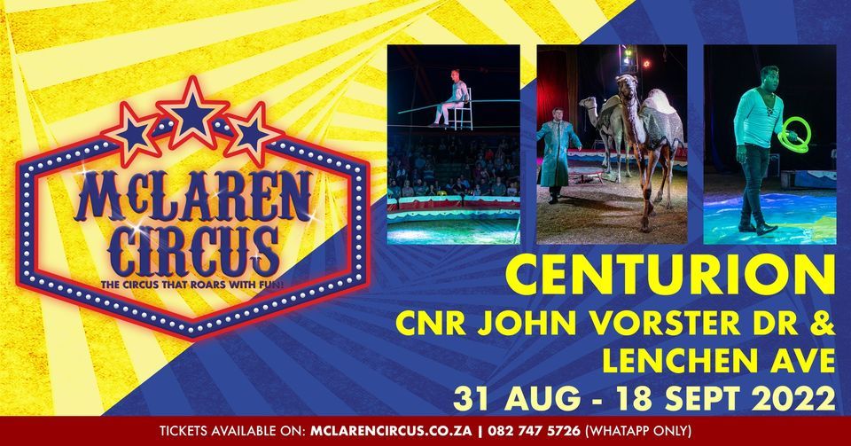 McLaren Circus Centurion 2022 Circus site Centurion August 31, 2022