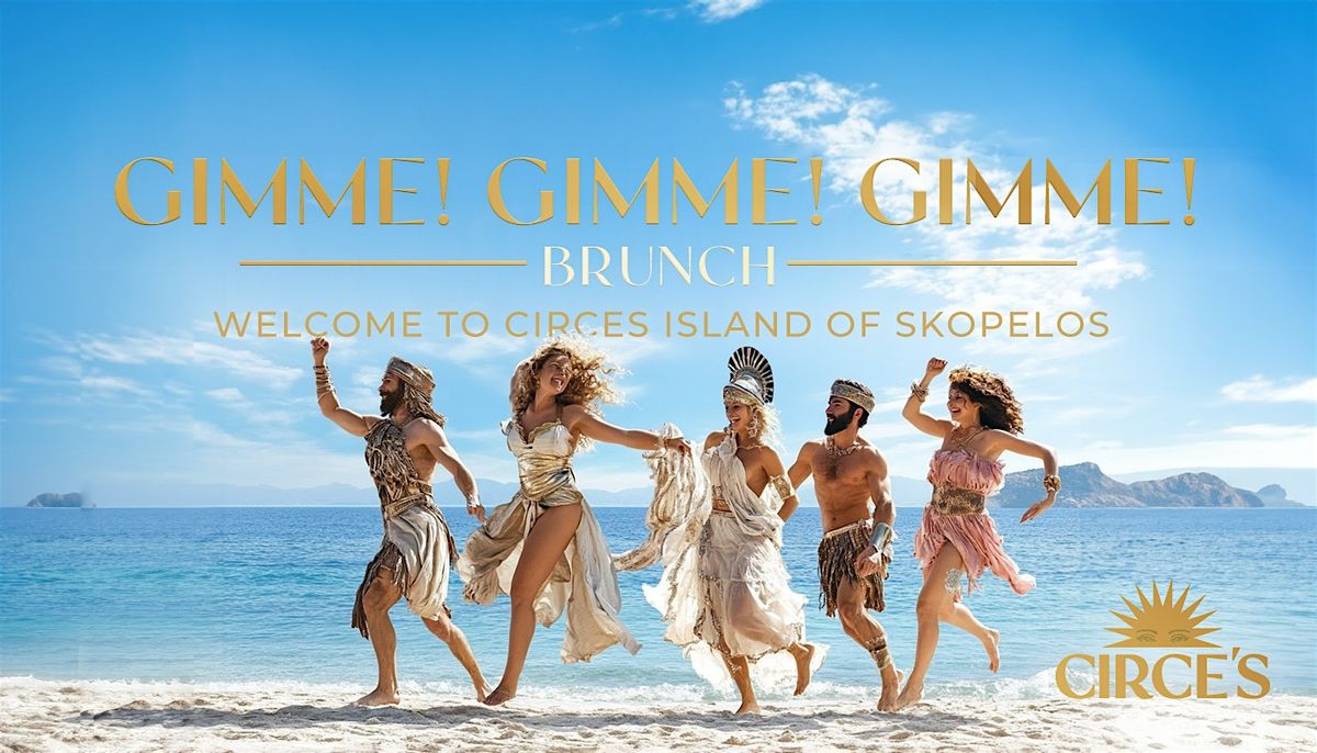 Gimme! Gimme! Gimme! Bottomless Brunch