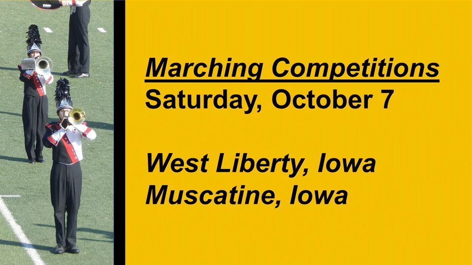 Marching Competitions West Liberty & Muscatine West Liberty,Iowa