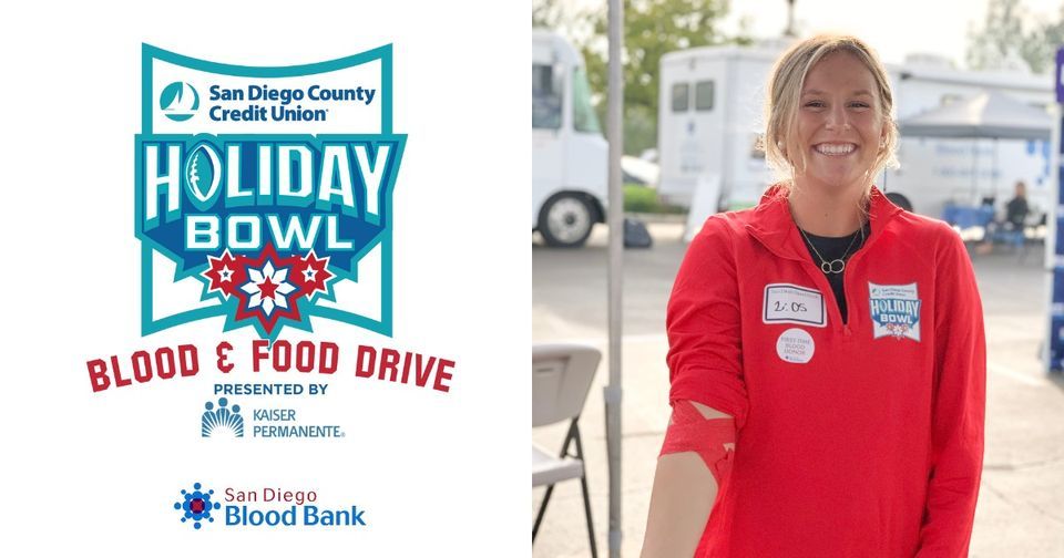SDCCU Holiday Bowl Blood Food Drive Presented by Kaiser Permanente SDCCU Holiday Bowl Blood Food Drive Presented by Kaiser Permanente
