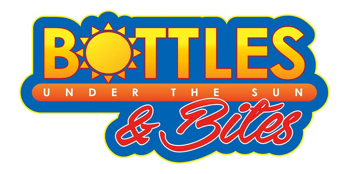 Bottles & Bites Under The Sun Buffalo RiverWorks July 31, 2022