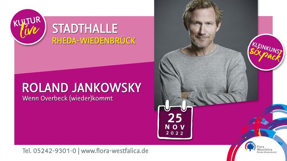 Roland Jankowsky: Wenn Overbeck (wieder)kommt | Stadthalle Rheda ... Roland Jankowsky: Wenn Overbeck (wieder)kommt | Stadthalle Rheda ...