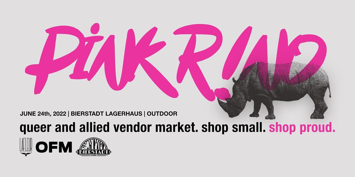 PiNK R!NO Outdoor Queer and Allied PRIDE! Vendor Market