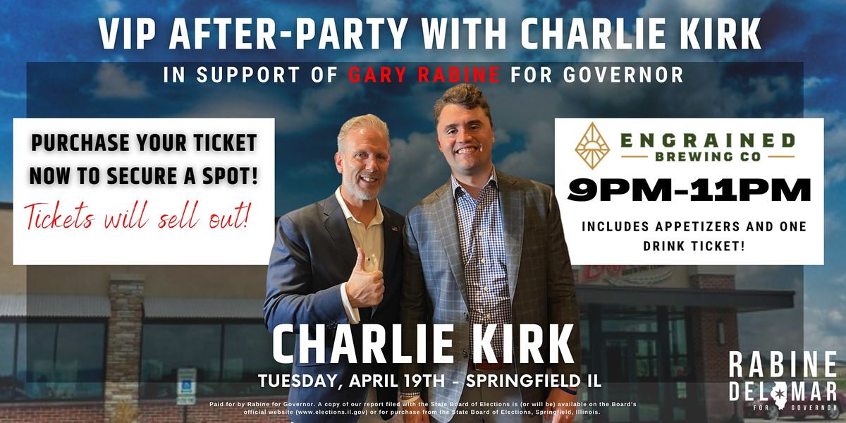 VIP AfterParty with Charlie Kirk Engrained Brewery & Restaurant