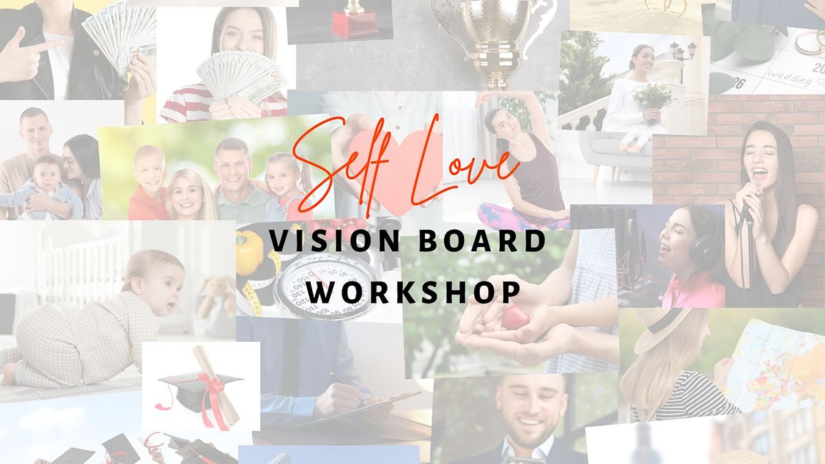 Self Love Vision Board Workshop