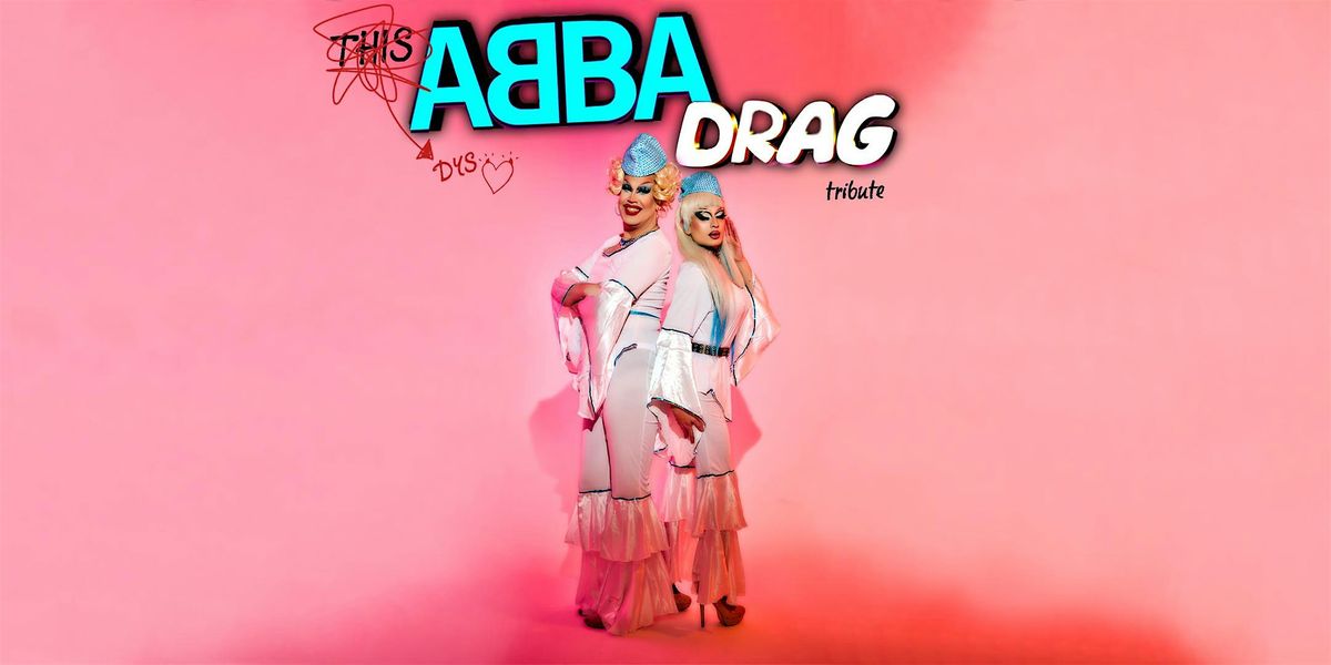 THE ABBA DRAG TRIBUTE hosted by FunnyBoyz Liverpool