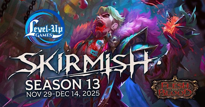 Flesh and Blood TCG - Skirmish Season 13 - JOHNS CREEK