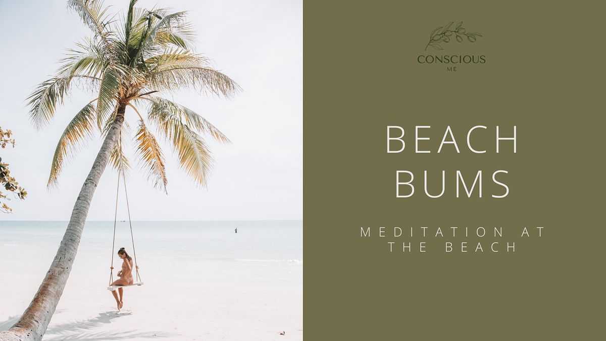 Conscious Me Beach Bums - Meditation on the Beach