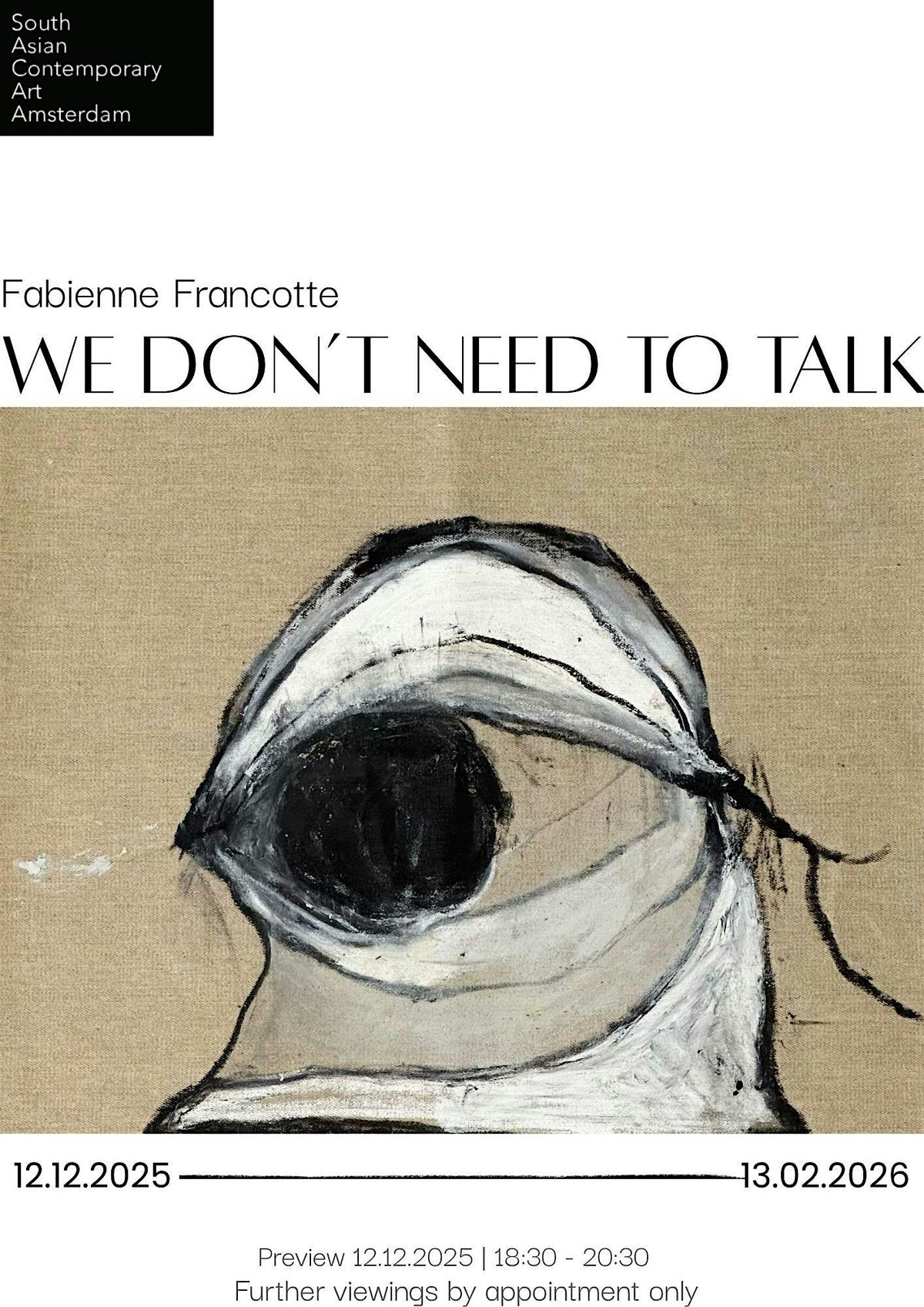 We don't need to talk, Solo Show by Fabienne Francotte