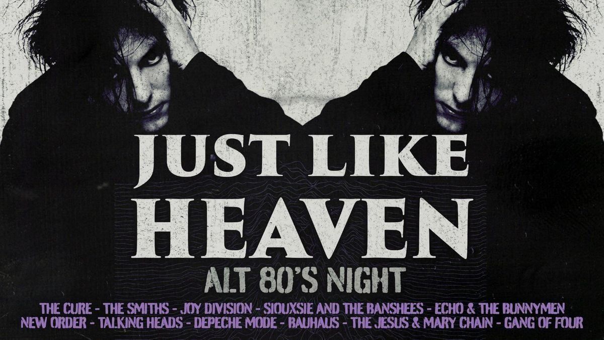 Just Like Heaven: Alt 80\u2019s Night (Manchester)