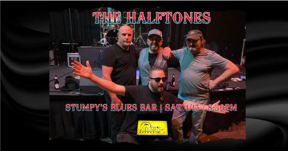 The Halftones at Stumpy's!