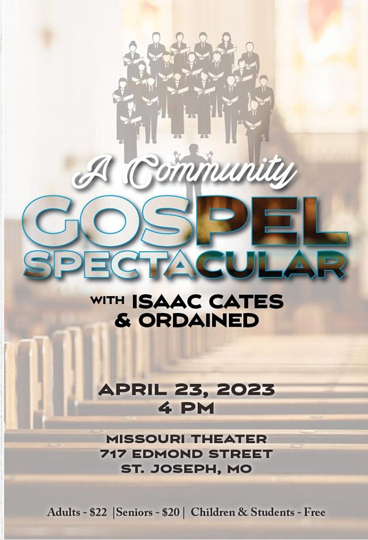 A Community Gospel Spectacular With Isaac Cates And Ordained | Missouri ...