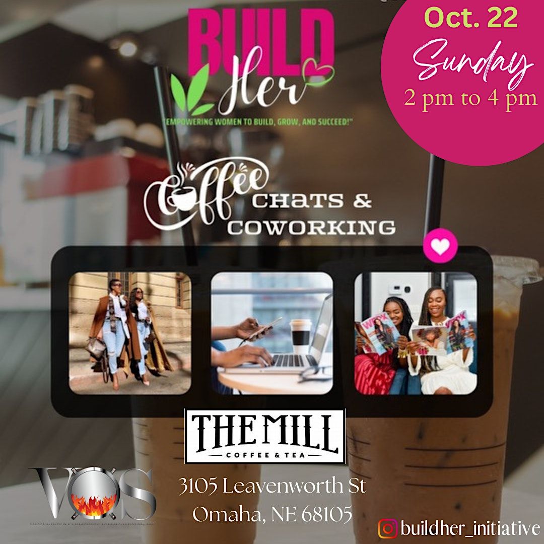 BuildHER Coffee and Co-Working | The Mill on Leavenworth, Omaha, NE ...