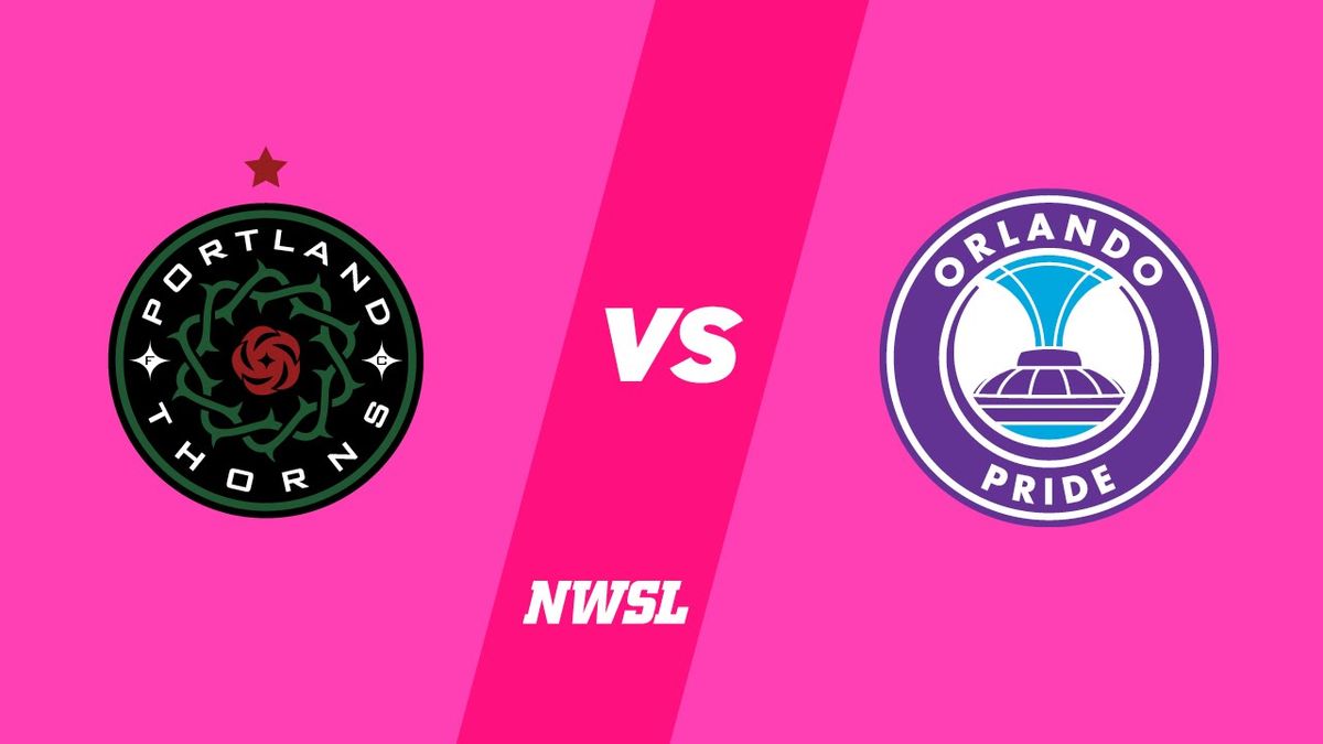 Orlando Pride vs. Portland Thorns FC