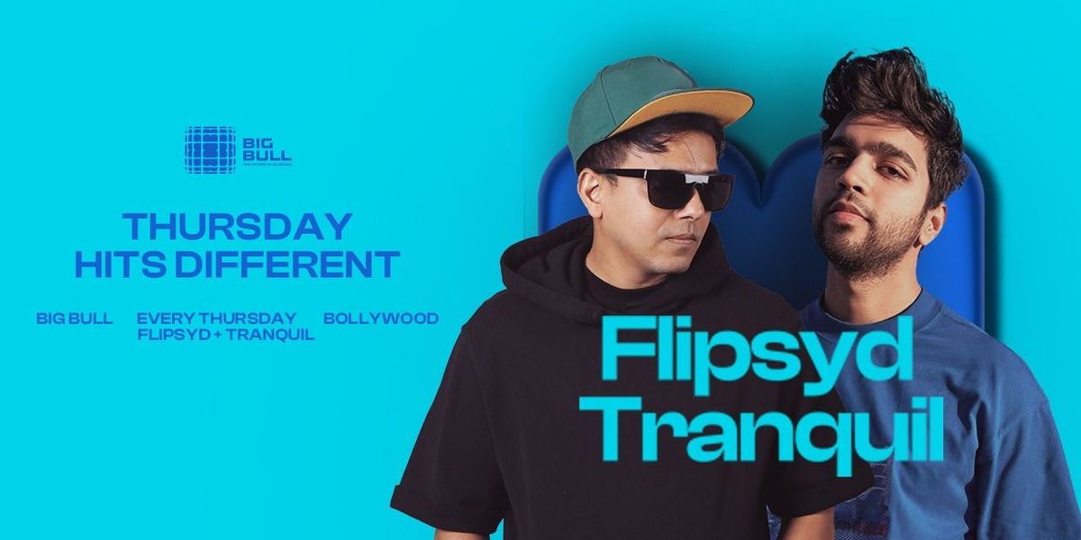 Ft DJ Flipsyd & Tranquil At Big Bull