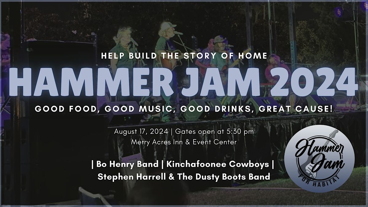 Hammer Jam for Habitat 2024 Merry Acres Inn, Albany, GA August 17, 2024