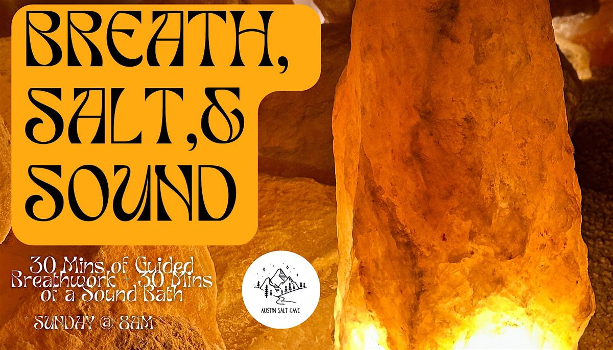 BREATH, SALT, & SOUND