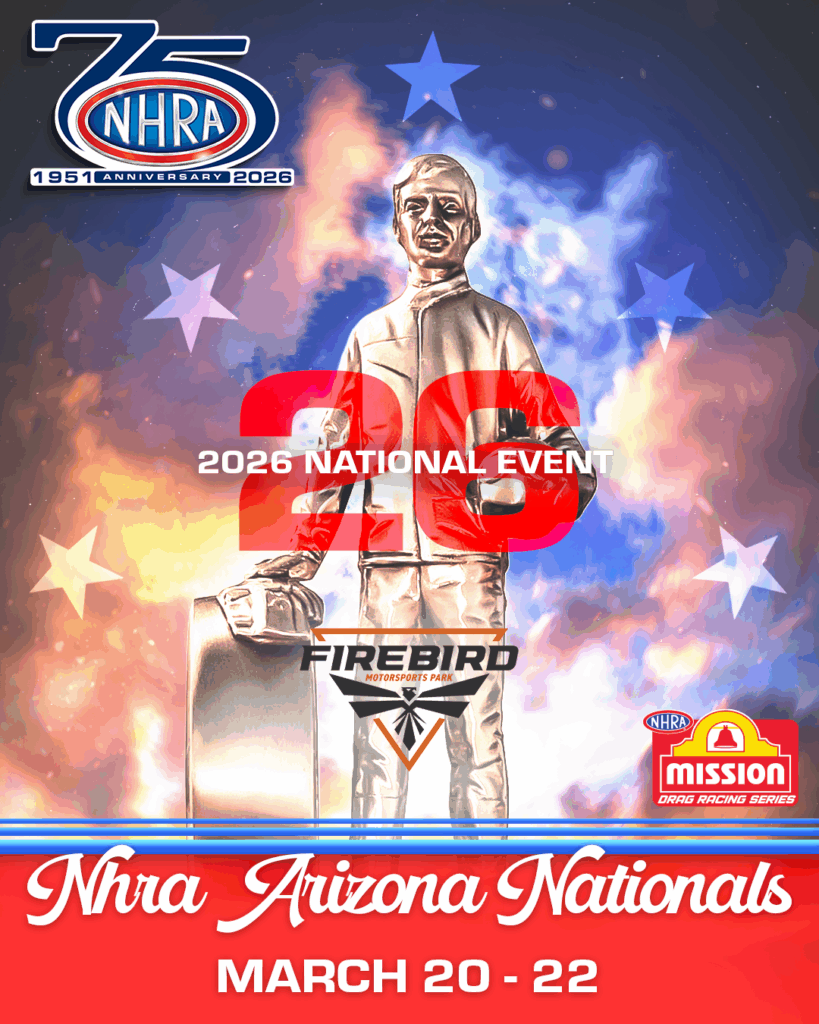 2026 NHRA Arizona Nationals - Saturday at Firebird Motorsports Park
