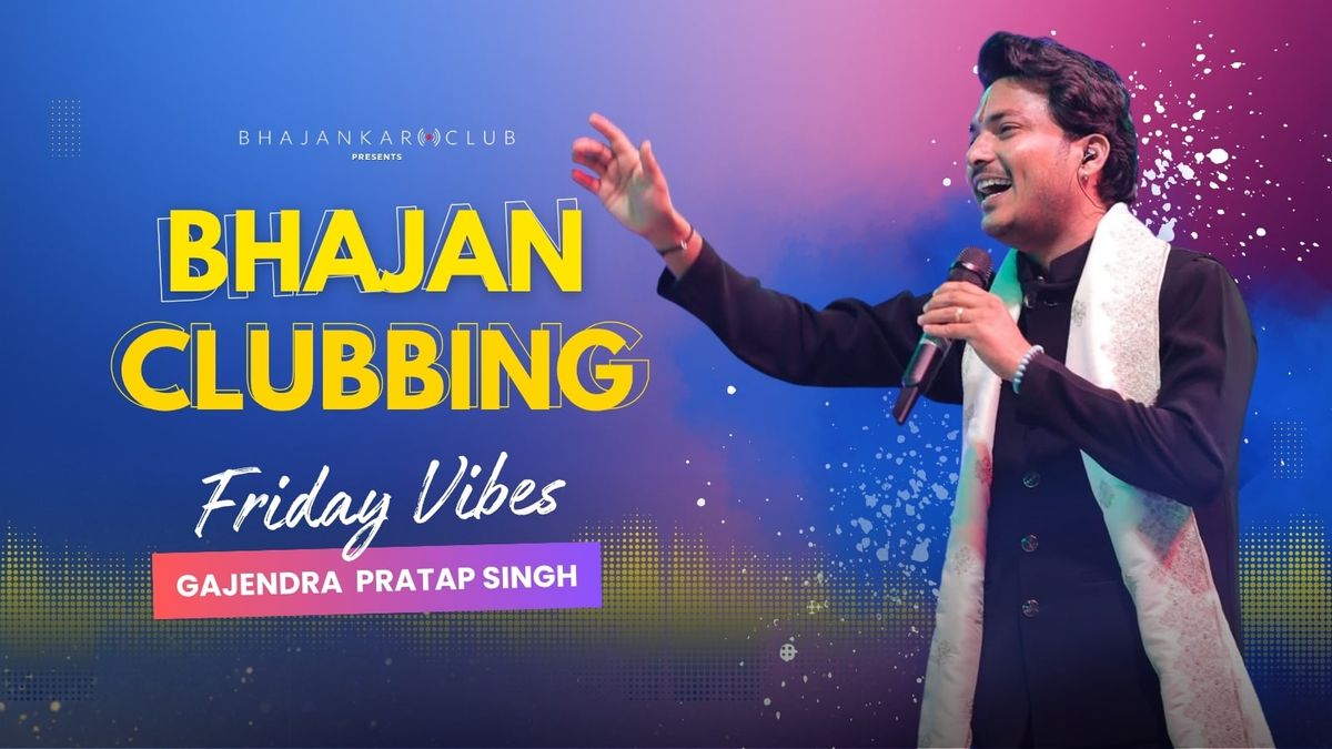 Bhajan Clubbing LIVE with Gajendra Pratap Singh