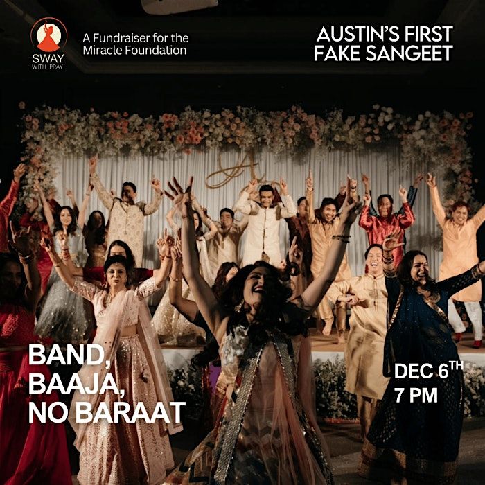 Austin\u2019s Fake Sangeet: Band, Baaja, No Baarat