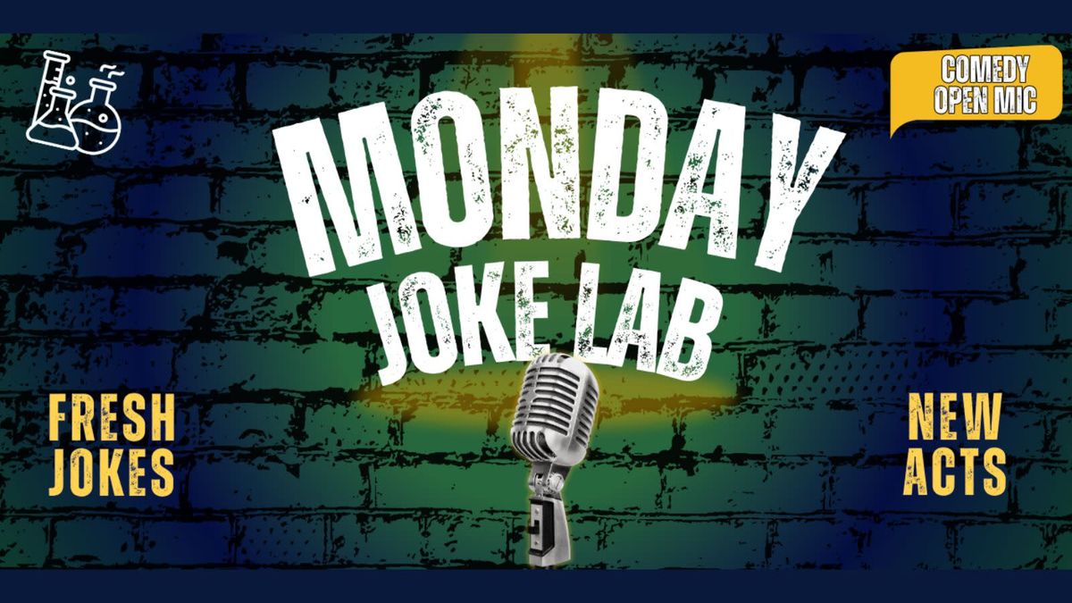 Monday Comedy Lab - Comedy Open Mic