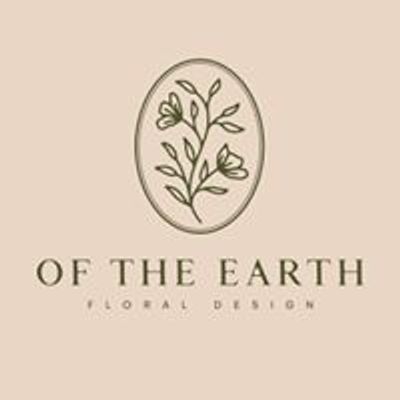 Of the Earth Floral Design