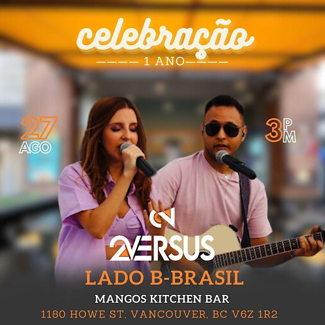 2versus Lado Brasil 1 year celebration Mangos Kitchen Bar
