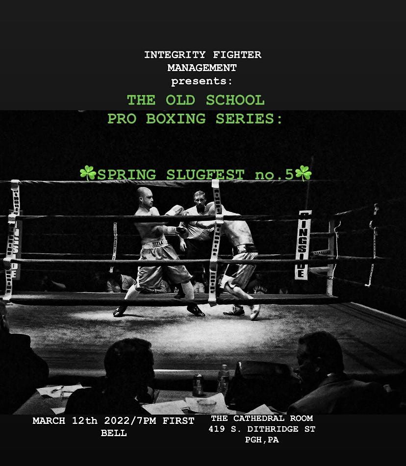 THE OLD SCHOOL PRO BOXING SERIES: SPRING SLUGFEST Number 5