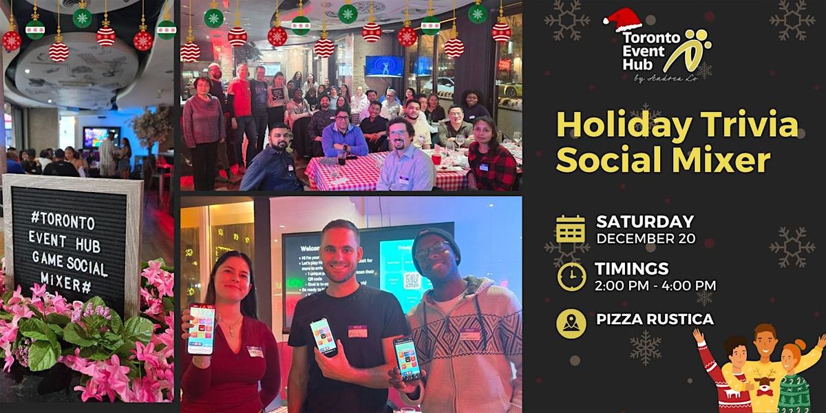 Toronto Event Hub x Pizza Rustica: Holiday Trivia Social Mixer