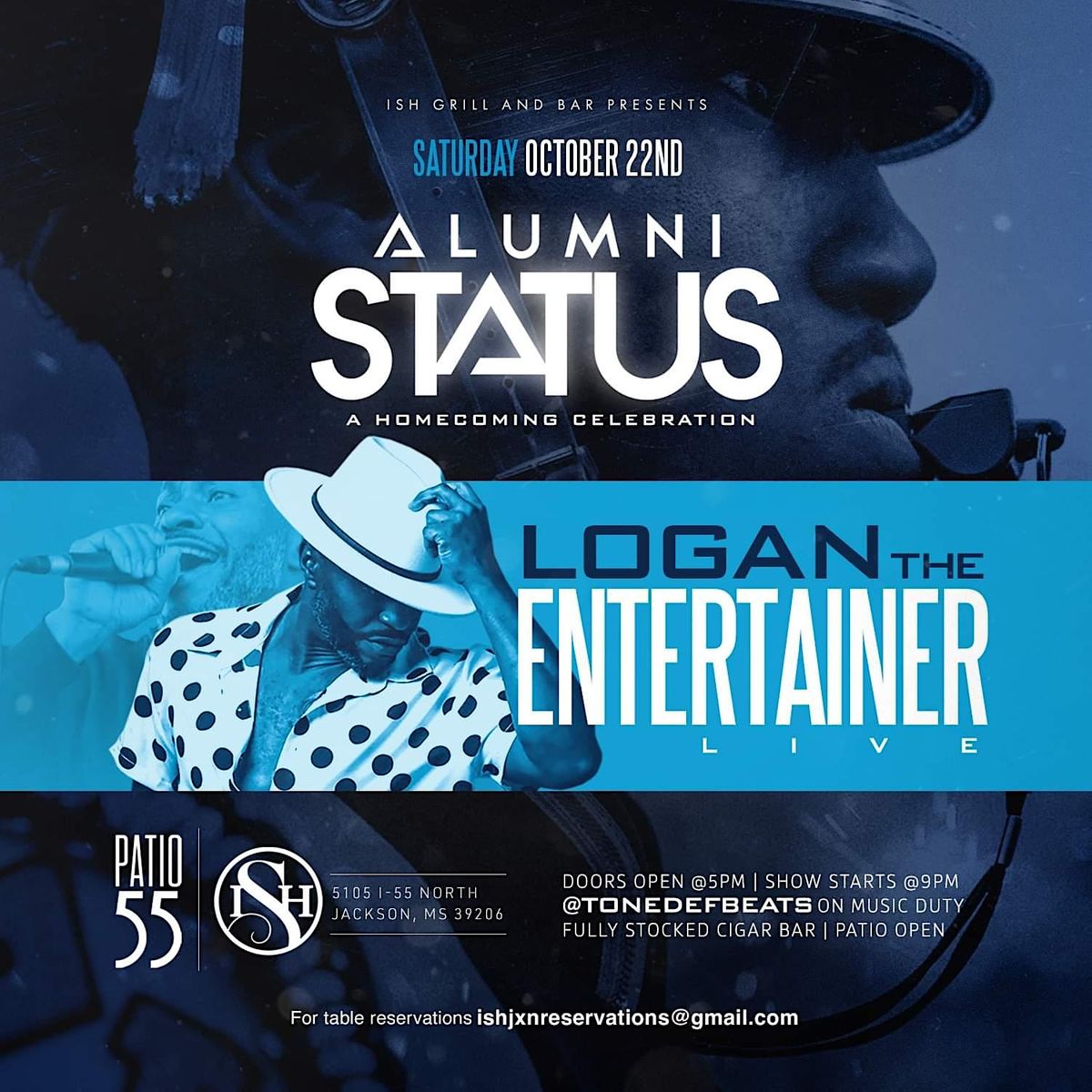 ISH Grill And Bar Presents ALUMNI STATUS With LOGAN THE ENTERTAINER ISH Grill And Bar Presents ALUMNI STATUS With LOGAN THE ENTERTAINER