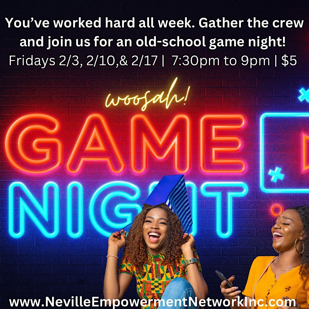 Game Night in Dumfries! Neville Empowerment Network, Inc The Joy of