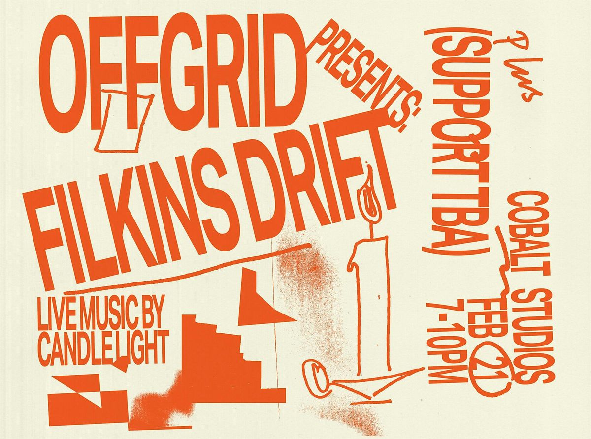 *CANDLELIGHT GIG* - OFFGRID: Filkins Drift at Cobalt Studios ...